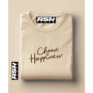 Choose Happiness - Statement Print Tees Tshirt Unisex High quality Cotton_03