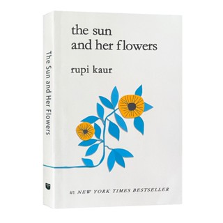 The Sun and Her Flowers Illustrated By Rupi Kaur Family Poetry By Women Love Poems Books ปกอ่อน หนังสือภาษาอังกฤษ