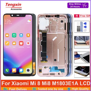 หน้าจอสัมผัสดิจิทัล LCD mi8 6.21 นิ้ว พร้อมกรอบ สําหรับ Xiaomi Mi 8 Xiaomi 8 M1803E1A mi8 10