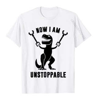 [S-5XL] เสื้อยืด ผ้าฝ้าย พิมพ์ลาย Now I Am Unstoppable Funny Trex สําหรับผู้ชาย