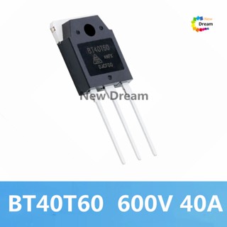 ทรานซิสเตอร์ BT40T60 TO-3P 40T60 TO3P 40A/600V IGBT BT40T60ANFD ANF สําหรับงานเชื่อม 2 ชิ้น