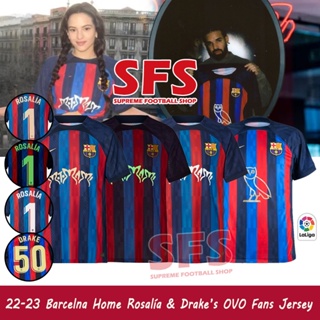 【SFS】เสื้อกีฬาแขนสั้น ลายทีมชาติฟุตบอล Barcelona 22-23 Rosalía Drake คุณภาพสูง ไซซ์ S-2XL