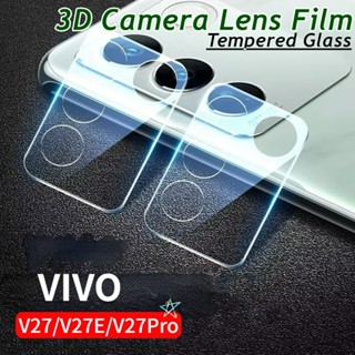 ฟิล์มกระจกนิรภัยกันรอยเลนส์กล้อง 3D สําหรับ Vivo V27E V27 Pro V27Pro 5G VIVOV27 E