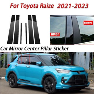 สติกเกอร์ฟิล์มติดเสากระจกหน้าต่างรถยนต์ สีดํามันวาว สําหรับ Toyota Raize 2021 2022 2023