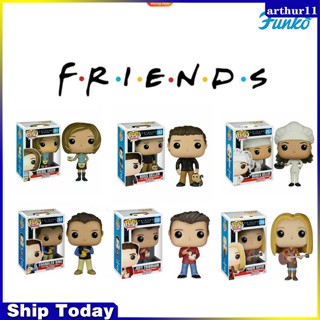 Arthur Funko Pop! โทรทัศน์เพื่อน - Rachel Ross Geller Monica Chandler Bing Joey Tribbiani Phoebe Buffay 261# 262#