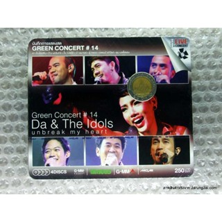 vcd Green Concert 14 - Da Endorphine The Idols unbreak my heart การเดินทางที่แสนพิเศษ vcd gmm