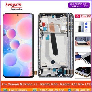 หน้าจอแสดงผล LCD 6.67 นิ้ว สําหรับ Xiaomi Poco F3 M2012K11AG Redmi K40 K40 Pro M2012K11C Mi Poco F3 Pro