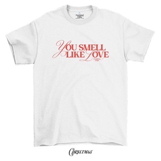 เสื้อยืดลาย "You Smell Like Love"  Classic Cotton Unisex by 【Nothing Hills】