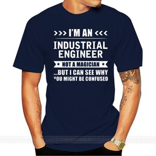 เสื้อยืดแขนสั้น พิมพ์ลาย Im A Industrial Engineer Not A Magician สําหรับผู้ชาย