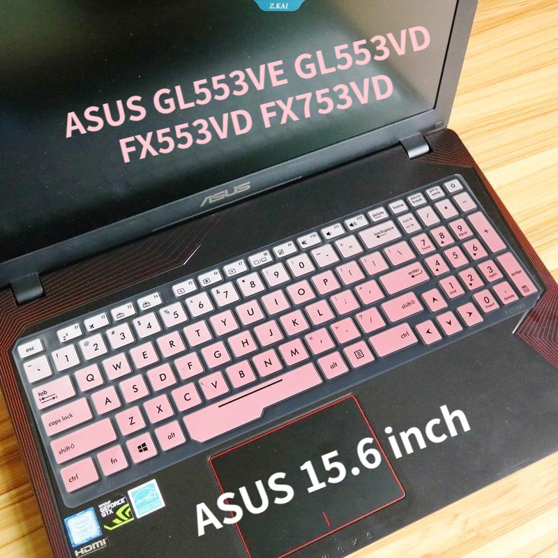 ฟิล์มป้องกันคีย์บอร์ดแล็ปท็อป กันน้ํา สําหรับ ASUS 15.6 นิ้ว ASUS GL553VE GL553VD FX553VD FX753VD [ZK]