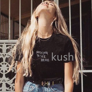 kush nothing to see here ลวดลายเสื้อยืดคอกลมแขนสั้นผ้าฝ้าย 100% แนวโน้มแฟชั่นสำหรับผู้ใหญ่TA34_01