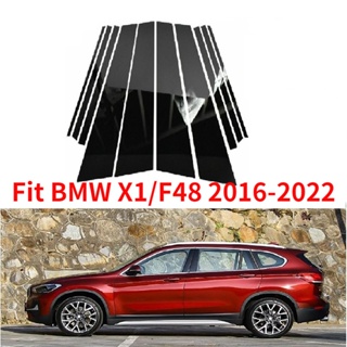 ใหม่ สติกเกอร์ติดเสาประตู หน้าต่าง สีดํามันวาว สําหรับ BMW X1 F48 2016-2022 E84 2010-2015 8 ชิ้น