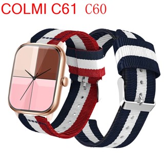 สายนาฬิกาข้อมือไนล่อน สําหรับ COLMI C61 COLMI C61