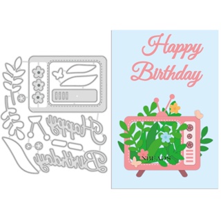 1pc  Happy Birthday Metal Cutting Dies Plants Flowers TV Carbon Steel Die Cuts Stencil Template Moulds for Scrapbook Embossing Album Paper Card Making