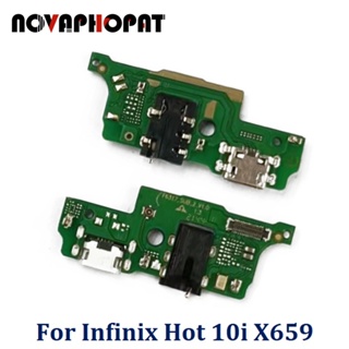 Novaphopat บอร์ดชาร์จไมโครโฟน แจ็คหูฟัง USB สายเคเบิลอ่อน สําหรับ Infinix Hot 10i X659