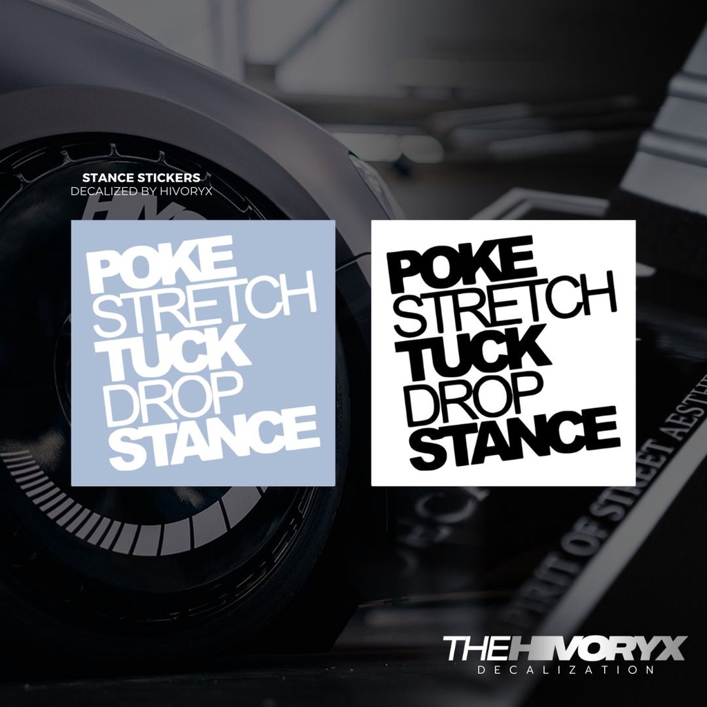 สติ๊กเกอร์ไวนิล POKE STRETCH TUCK DROP STANCEsSTANCE SERIES CAR DECAL AUTOMOTIVE DIE-CUT – HIVORYX