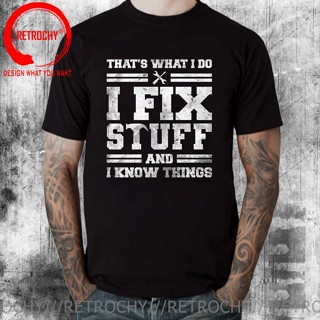 [S-5XL] เสื้อยืด พิมพ์ลาย Thats What I Do I Fix Stuff And I Know Things สไตล์วินเทจ แฟชั่นฤดูร้อน สําหรับผู้ชาย