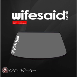 สติกเกอร์ติดกระจกหน้ารถ wifesaid society