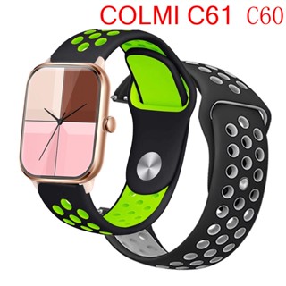 สายนาฬิกาข้อมือซิลิโคน แบบนิ่ม สําหรับ COLMI C61 COLMI C60