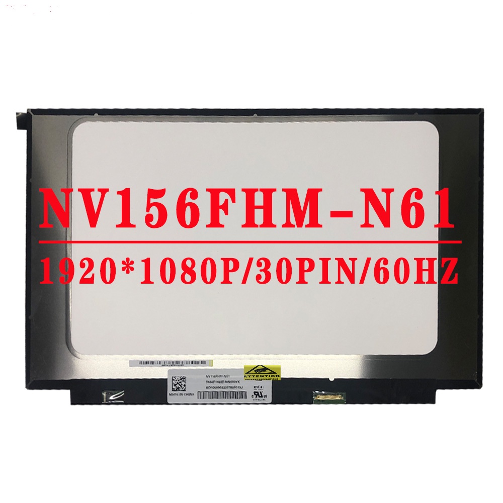 NV156FHM-N61 V8.0 V8.1 15.6 INCH EDP 30Pin FHD 1920X1080 IPS 72%NTSC 60HZ หน้าจอ LCD ไม่มีสัมผัสสําห