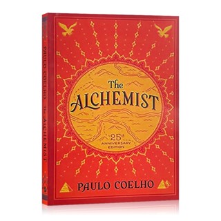 หนังสือ The Alchemist ครบรอบ 25 ปี : A Fable about Following Your Dream Classic วรรณกรรมทางกายภาพและวิสัยทัศน์