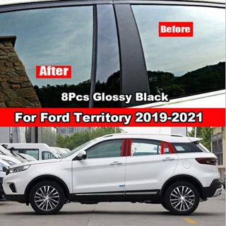 [พร้อมส่ง] สติกเกอร์ติดเสาด้านนอกรถยนต์ สีดํามันวาว สําหรับ Ford Territory 2019-2021 8 ชิ้น