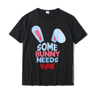 เสื้อยืด ผ้าฝ้าย พิมพ์ลาย Happy Easter Some Bunny Needs Wine-Wine Drinker สําหรับผู้ชาย