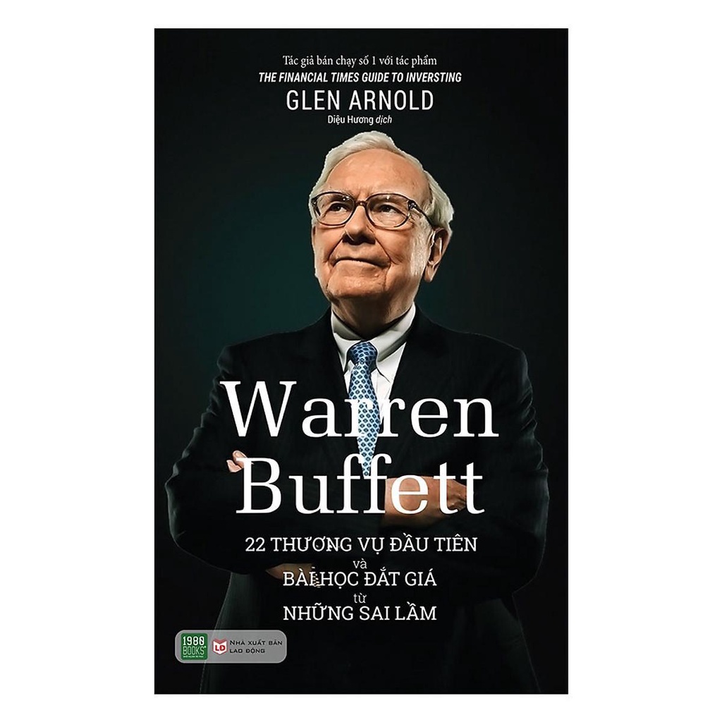 หนังสือ Warren Buffett หนังสือ Warren Buffett ข ้ อเสนอแรก 22 ข ้ อเสนอและบทเรียนราคาแพงจากข ้ อผิดพลาด
