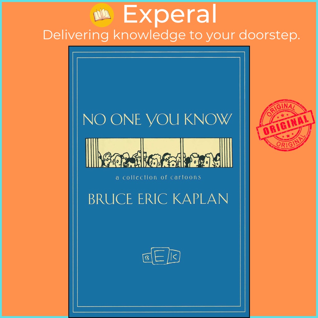 NO ONE YOU KNOW - คอลเลกชันการ์ตูนโดย Bruce Eric Kaplan (ฉบับสหรัฐอเมริกาปกอ่อน)