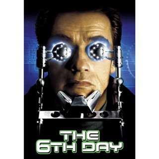 The 6th Day เดอะ ซิกซ์ เดย์.. วันล่าคนเหล็กอหังการ (2000) DVD หนัง มาสเตอร์ พากย์ไทย