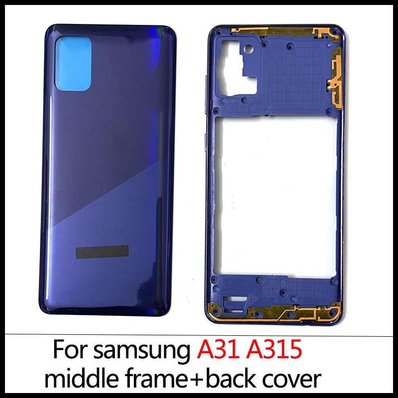 Full Housing A31 สําหรับ Samsung Galaxy A31 A315F A315 A315G A315N กรอบกลางแบตเตอรี่ฝาหลังด้านหลังประตู + อะไหล่กาว
