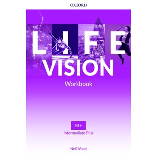 Bundanjai (หนังสือเรียนภาษาอังกฤษ Oxford) Life Vision Intermediate Plus : Workbook (P)