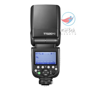 Godox Thinklite TT685IIC TTL แฟลชกล้อง 2.4G ระบบไร้สาย X GN60 ความเร็วสูง 1/8000s แบบเปลี่ยน สําหรับ 1DX 5D Mark III 5D Mark II 6D 7D 60D 50D 40D 30D 650D 600D