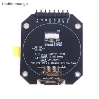 [fashionmango] โมดูลหน้าจอ TFT 1.28 นิ้ว TFT LCD RGB 240*240 GC9A01 ไดรเวอร์ 4 สาย SPI PCB