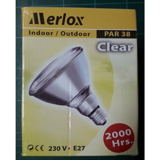 สว่างกว่าเดิม หลอดพาร์38 120W MERLOX ขั้วE27 CLEAR แสงขาว (หลอด)