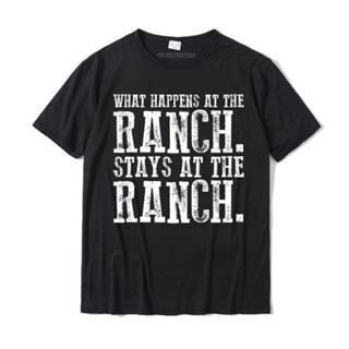 เสื้อยืด ผ้าฝ้าย พิมพ์ลาย What Happens at the Ranch Stays at the Ranch ขนาดใหญ่ สําหรับผู้ชาย