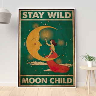 โปสเตอร์ ภาพจิตรกรรมบนผ้าใบ พิมพ์ลาย Stay Wild Moon Fairy สไตล์วินเทจ สําหรับตกแต่งบ้าน ห้องนอนเด็ก