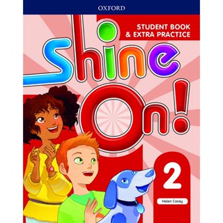 (Arnplern) : หนังสือ Shine On! 2 : Student Book +Extra Practice (P)