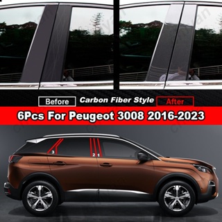 ฝาครอบเสาประตูหน้าต่างรถยนต์ คาร์บอนไฟเบอร์ สีดําเงา สําหรับ Peugeot 3008 2016-2023 6 ชิ้น