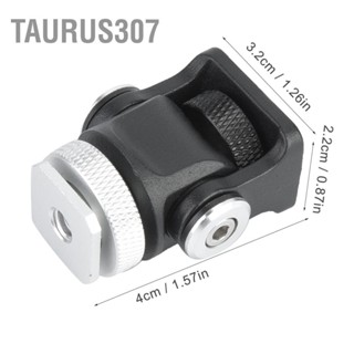 Taurus307 มินิ Hot Shoe Mount Monitor ไมโครโฟน Flash Holder สกรู 1/4 นิ้ว ตัวยึดกล้อง