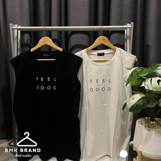 เสื้อแขนกุด Oversize Feel good