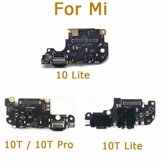 แท้ บอร์ดชาร์จ พอร์ตชาร์จ Usb อะไหล่สํารองเปลี่ยน สําหรับ Xiaomi Mi 10 Lite 10T Pro Mi10 Mi10T