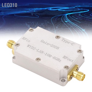  Leo310 เครื่องขยายสัญญาณความเรียบสูง 10M‑6GHz 20DB Gain LNA RF Signal Drives ตัวรับ เครื่องขยายสัญญาณรบกวนต่ำสำหรับวิทยุ