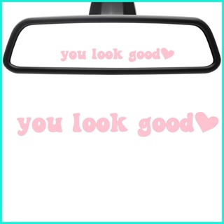 สติกเกอร์กระจก ลาย You Look Good Motivational You Look Good ขนาด 3.9x0.7 นิ้ว สําหรับติดตกแต่งผนังรถยนต์