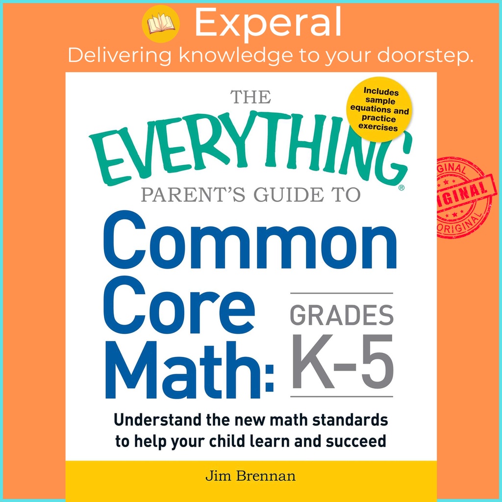 คู่มือผู้ปกครองทุกอย่างสู่ Common Core Math Grades K-5 โดย Jim Brennan (ฉบับสหรัฐอเมริกาปกอ่อน)