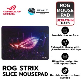 COINSคืน15%⚡FB9JMZV6⚡ ASUS NH03 ROG STRIX SLICE MOUSEPAD แผ่นรองเมาส์สำหรับเล่นเกม ที่มีพื้นผิวเรียบแข็งบางเฉียบ