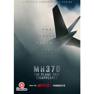 DVD MH370 The Plane That Disappeared (2023) MH370 เครื่องบินที่หายไป (เสียง อังกฤษ | ซับ ไทย) หนัง ดีวีดี