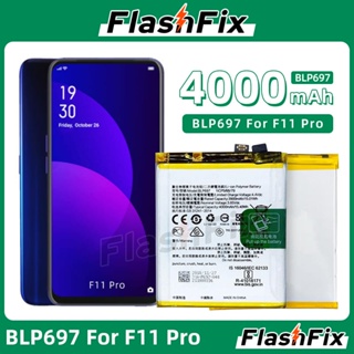 แบตเตอรี่ ใช้สำหรับเปลี่ยน For OPPO F11 PRO High Quality Cell Phone Replacement Battery BLP697 4000mAh