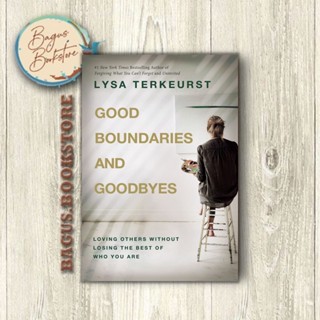 Good Boundaries and Goodbyes - Lysa TerKeurst (ภาษาอังกฤษ) - bagus.bookstore