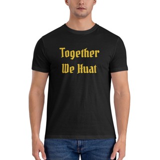 เสื้อยืด พิมพ์ลาย Together We Huat แฟชั่นฤดูร้อน ราคาถูก